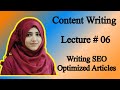 How to Write SEO Optimized Articles (Lecture # 06) Provide Service on Fiverr