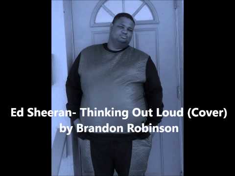 Thinking Out Loud Cover by Brandon Robinson