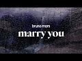 Bruno Mars Marry You Lyrics mp3