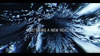 Mastering A New Reality