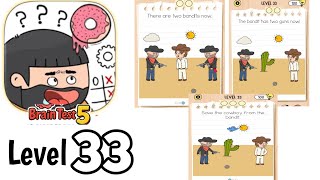 Brain test 5 level 33 Full Guide Walkthrough Solution Information