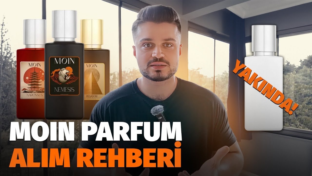 Moin Parfum ALIM REHBERİ | 4. Parfüm ? | Narcissus - Nemesis - Pegador