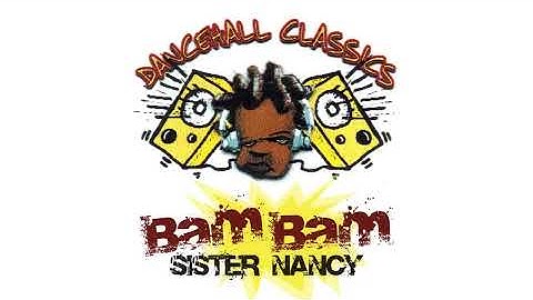 Thumbnail of Sister Nancy - Bam Bam | Official Audio