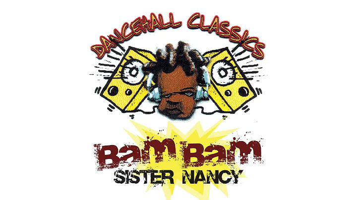 Sister Nancy - Bam Bam | Official Audio