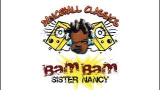 Sister Nancy - Bam Bam |  Audio
