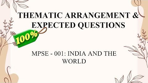 IGNOU MPSE-001 India and the World | Repeated Questions & Thematic Arrangement | DECEMBER 2025
