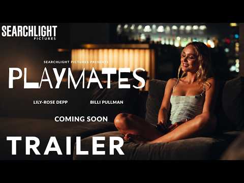 Video Playmates Trailer 2027 | Lily-Rose Depp | Bill Pullman | Playmates Movie Trailer 2026
