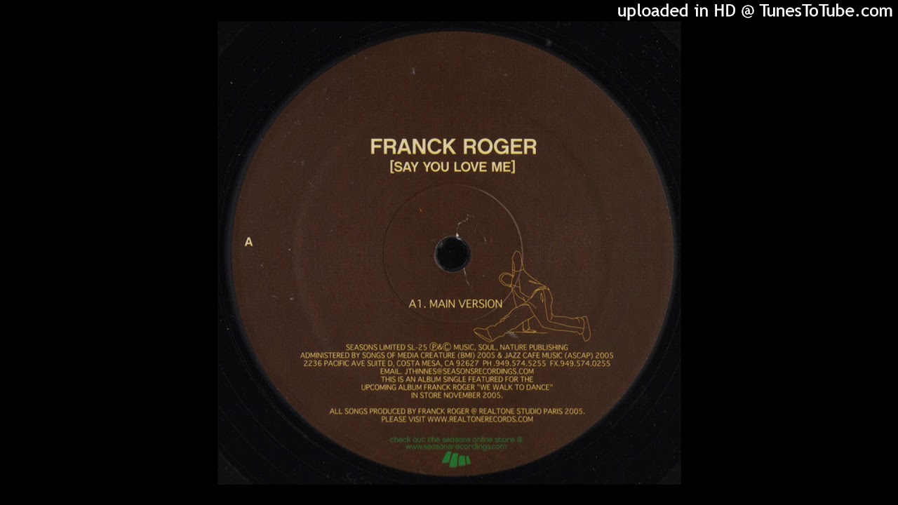 Franck Roger ‎– Say You Love Me (Main Version) - YouTube