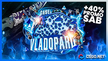 VLADOPARD Case on csgo.net (mycsgo)! CSGO.NET PROMO CODE +40% "SAB"! PROFIT 155 EURO!