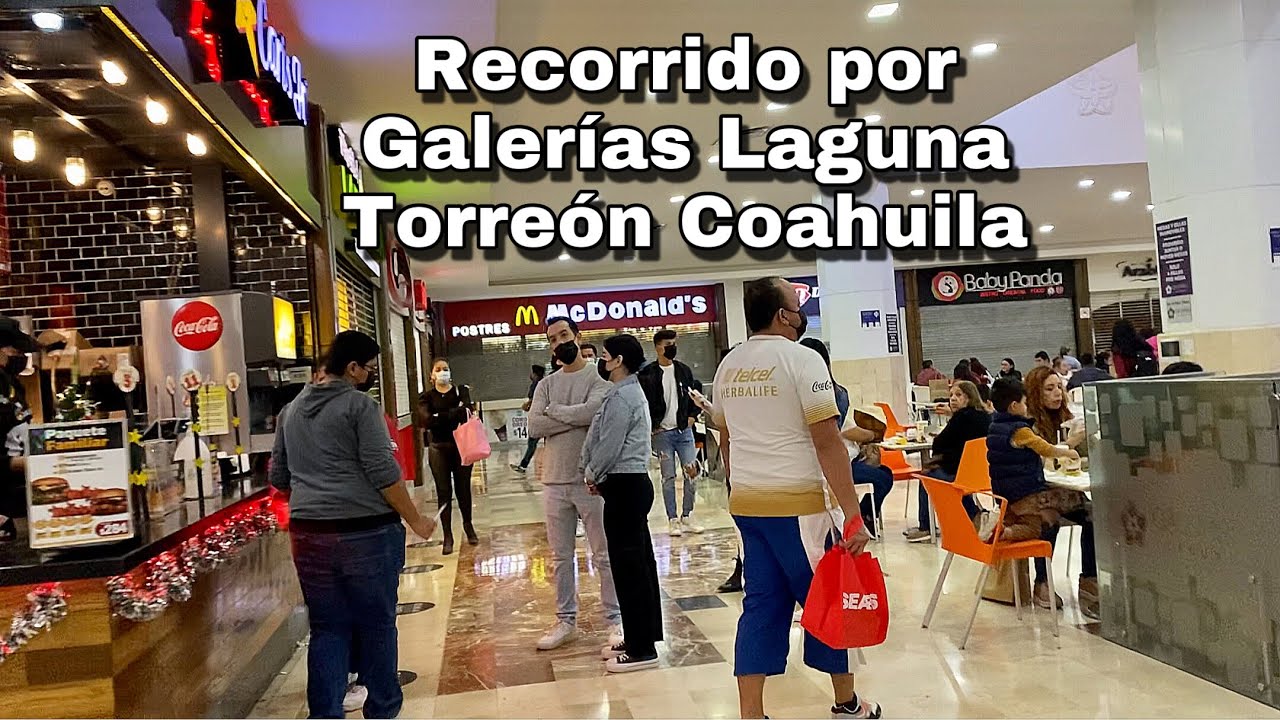 RECORRIDO GALERÍAS LAGUNA EN TORREÓN COAHUILA /NAVIDAD 2021 YouTube