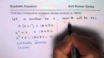 How to Find Two Consecutive Numbers Whose Product is 18672 Quadratic Application