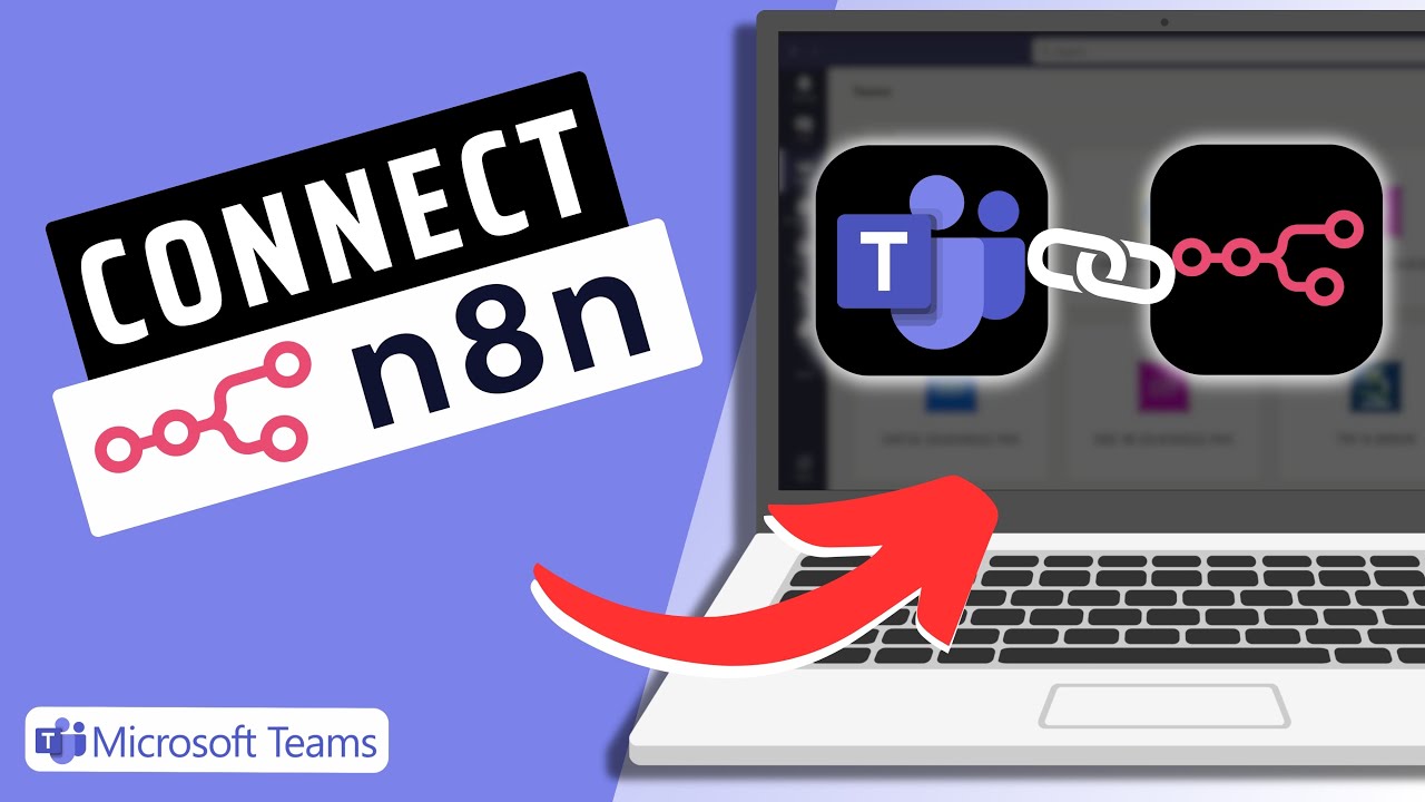 How To Connect Microsoft Teams To n8n- Step By Step - YouTube
