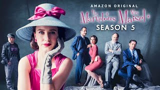 The Marvelous Mrs Maisel Season 5 (2023) With Rachel Brosnahan
