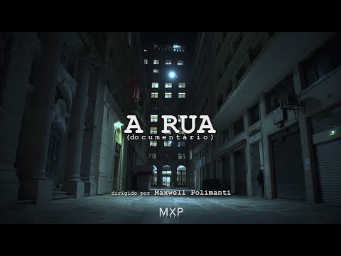 Assista: A Rua - Documentário