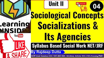 Socializations and its Agencies I NTA UGC NET JRF PhD I Social Work I Unit 2 I L-04