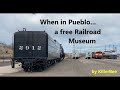 A Pueblo Railway Museum visit thumbnail