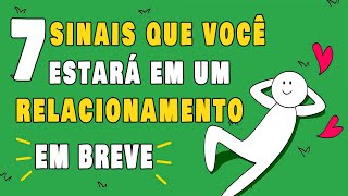 7 Sinais que você estará em um relacionamento em breve | Psych2Go Português