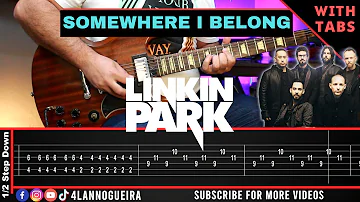 Somewhere I Belong - Linkin Park (Guitar Cover With Tabs)