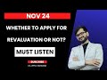 Is there any benefit of going for Revaluation?