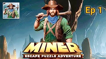 Miner Escape: Puzzle Adventure Gameplay Walkthrough Part 1 - Android/iOS