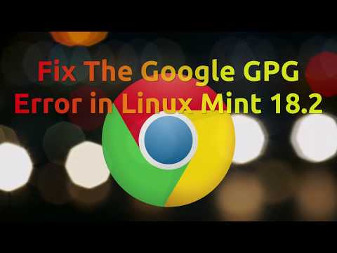 Fix The Google GPG Error in Linux Mint 18.2