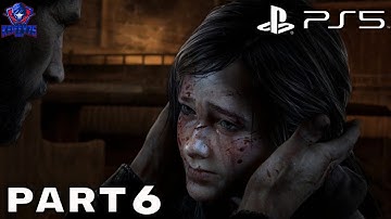 The Last Of Us Remastered PS5 Walkthrough Gameplay Part 6 - (FULL GAME)