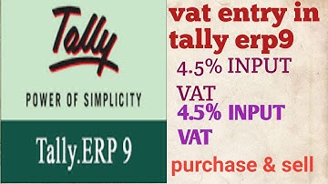 VAT ENTERY IN TALLY erp 9 || 4.5% input vat & 4.5% output vat  in tally