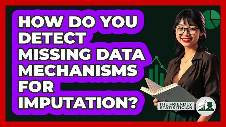 How Do You Detect Missing Data Mechanisms For Imputation? - The Friendly Statistician