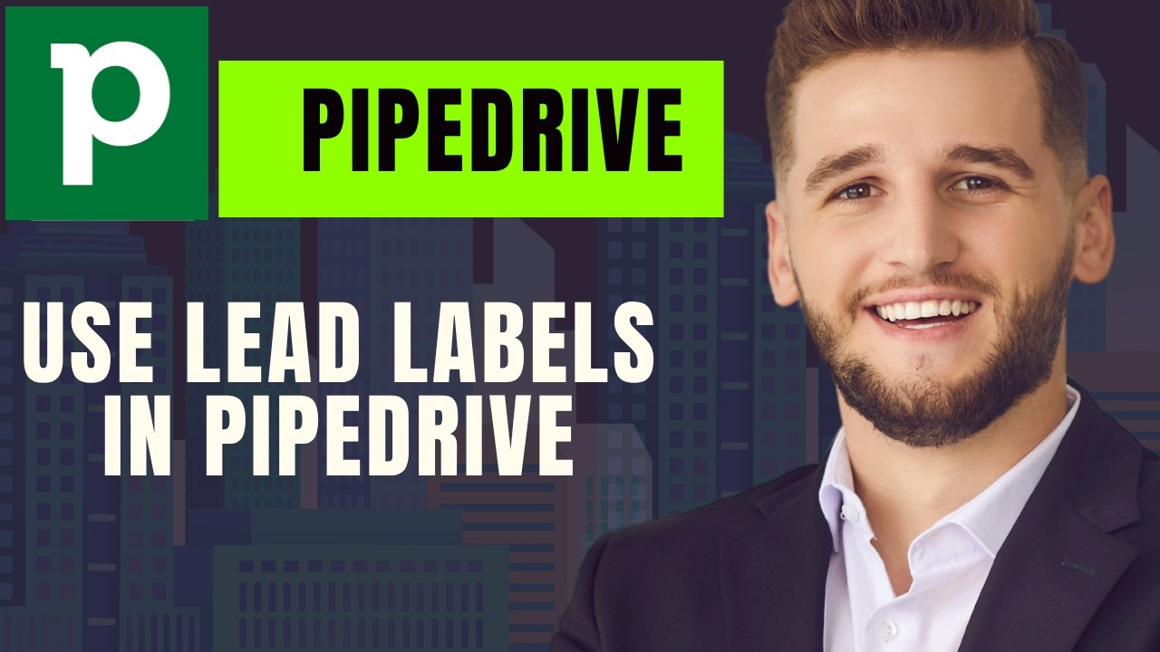 How To Use Lead Labels In Pipedrive - YouTube