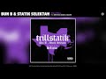 Bun B & Statik Selektah - Still Trill (Feat. Method Man & Grafh) (Audio)