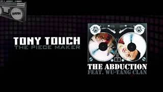 Tony Touch - The Abduction (feat. Wu-Tang Clan)