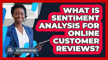 What Is Sentiment Analysis For Online Customer Reviews?