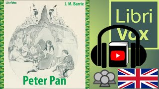 Peter Pan by J. M. Barrie read by Various | Full Audio Book