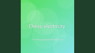Cheap electricity