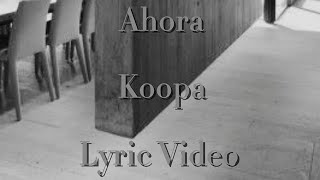Ahora - Koopa (Official Lyric Video)