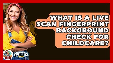 What Is A Live Scan Fingerprint Background Check For Childcare? - Childhood Education Zone
