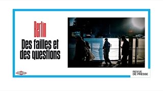 Attentat de Berlin : "des failles et des questions" screenshot 5