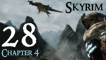 Lets Play Skyrim Again : Chapter 4 Ep 28
