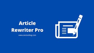 Best Article Rewriter Pro, Powerful Free Rewriter Online Tool by SEO Tool Keg