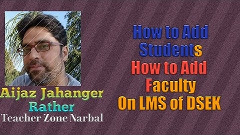 LMS DSEK and Updation. Do watch another video on link https://youtu.be/qyOxHfnGKvU