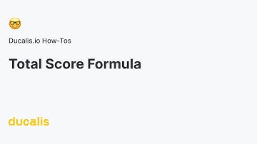 The Total Score formula