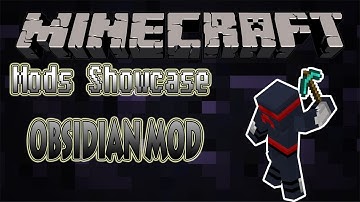 Minecraft:Mod Showcase-Obsidian Mod