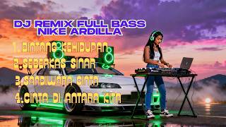Dj Remix   Bass  Nike Ardilla Cover