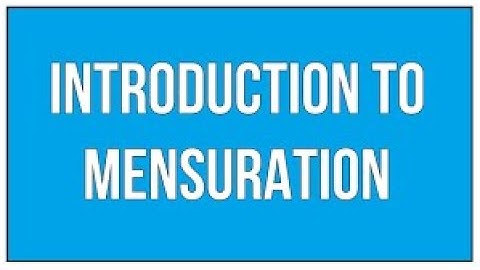 Mensuration Introduction Class 10