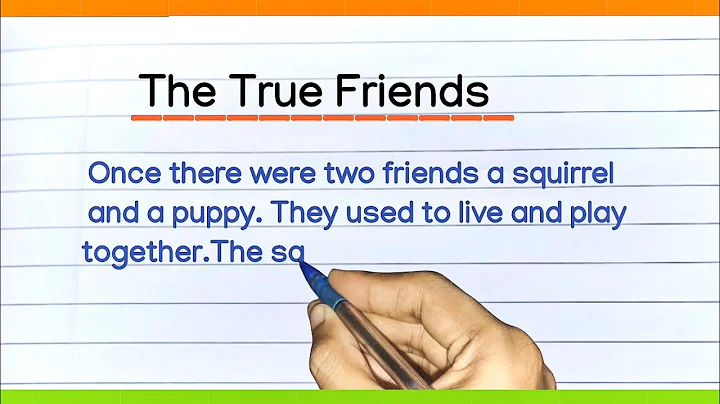 Short story || The True Friends Story In English || story writing handwriting