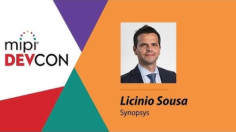 2020 MIPI DevCon: Why an Integrated MIPI C-PHY/D-PHY IP is Essential