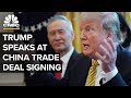 President Trump speaks at the China phase one trade deal signing – 1/15/2020