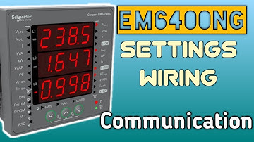 Schneider EM6400NG Setting, Wiring & Rs485 Communication With ModScan