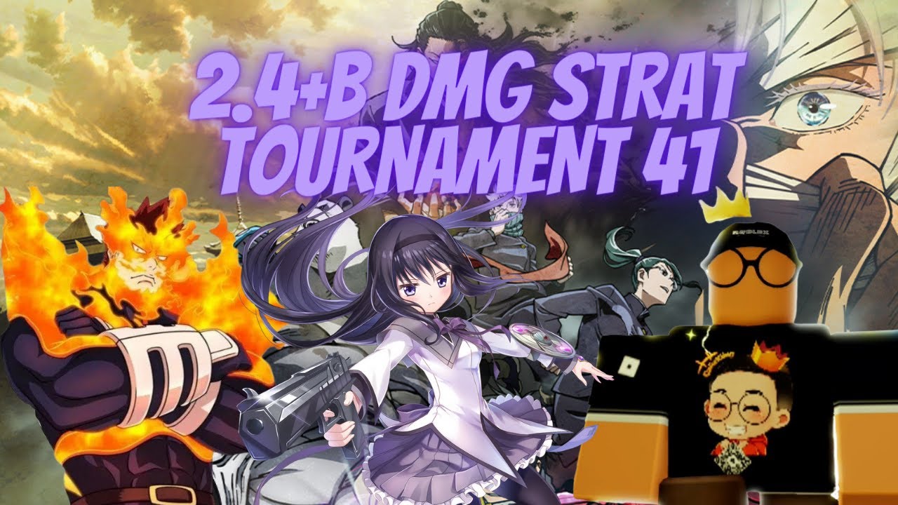 2.39+ DMG STRAT TOURNAMENT 46 ANIME ADVENTURES! 