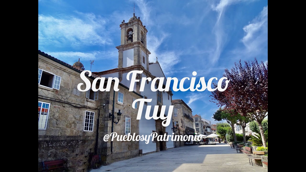 Iglesia de San Francisco - Tuy - Pontevedra - Galicia 🇪🇸